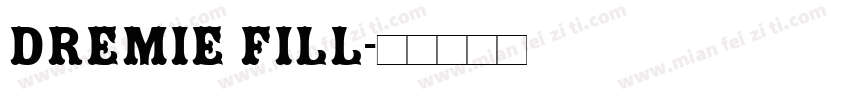 Dremie Fill字体转换